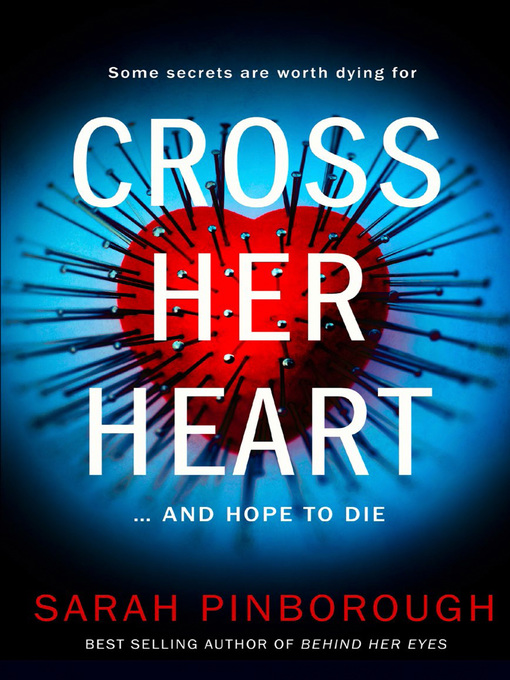 Title details for Cross Her Heart by Sarah Pinborough - Wait list